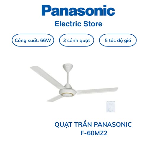Quạt trần Panasonic 3 cánh F-60MZ2, công suất 66W, bảo hành chính hãng 12 tháng. - Ảnh 8