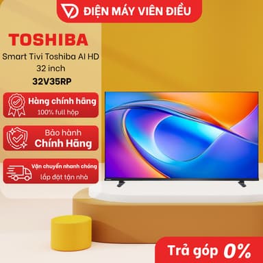 So sánh giá [FREESHIP NGHỆ AN] Smart Tivi Toshiba 32V35RP Chính Hãng – 32 Inch, AI HD, Hình Ảnh Sắc Nét, Bền Bỉ rẻ nhất?