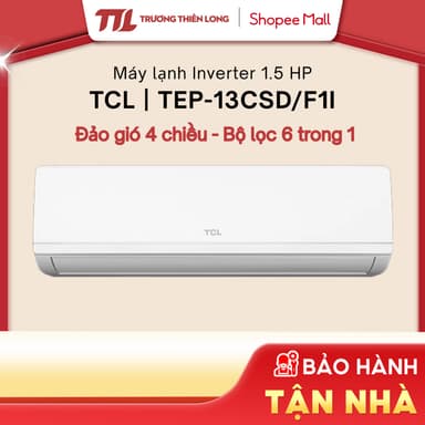 So sánh giá TEP-13CSD/F1I - Máy Lạnh TCL Inverter Elite Pro 1.5 HP TEP-13CSD/F1I [FREESHIP HCM] rẻ nhất?