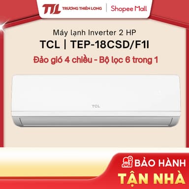 So sánh giá TEP-18CSD/F1I - Máy Lạnh TCL Inverter Elite Pro 2 HP TEP-18CSD/F1I (Phù Hợp 20-30m2) [FREESHIP HCM] rẻ nhất?