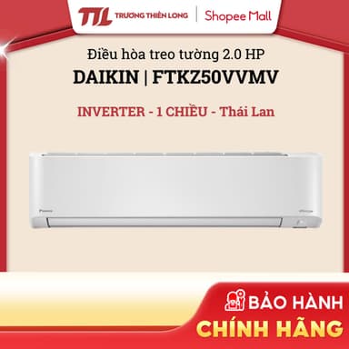 So sánh giá FTKZ50VVMV - Máy Lạnh Inverter Daikin 2.0 HP |R32 |Thái Lan |Wifi |Mắt Thần [FREESHIP HCM] rẻ nhất?