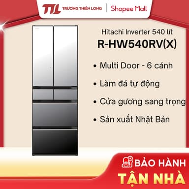 So sánh giá R-HW540RV(X) - Tủ lạnh Hitachi Inverter 540 lít Multi Door R-HW540RV(X) [FREESHIP HCM] rẻ nhất?