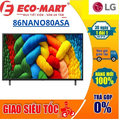 Smart Tivi NanoCell LG AI 4K 86 inch 86NANO80ASA Mẫu mới ( Tặng giao lắp đặt miễn phí) - Ảnh 1