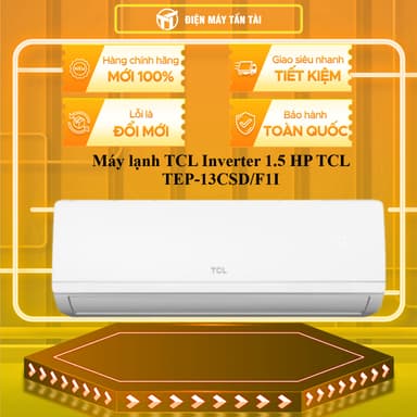 So sánh giá [SHOPEE - LẮP ĐẶT 0Đ HN HCM] TEP-13CSD/F1I - Máy lạnh TCL Inverter 1.5 Hp TEP-13CSD/F1I rẻ nhất?