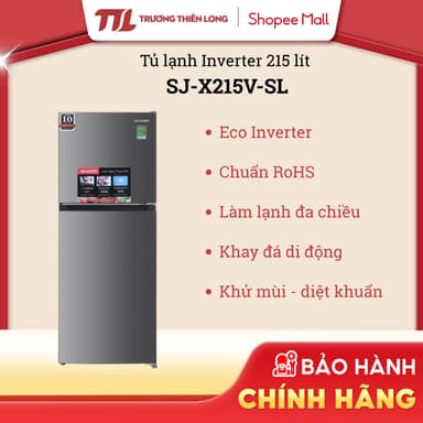 So sánh giá [VC 10%] SJ-X215V-SL - Tủ Lạnh Sharp Inverter 197 Lít SJ-X215V-SL [FREESHIP HCM] rẻ nhất?