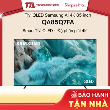 So sánh giá QA85Q7FA - Smart Tivi QLED Samsung AI 4K 85 inch QA85Q7FA rẻ nhất?