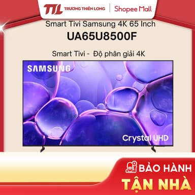 So sánh giá UA65U8500F || UA75U8500F - Smart Tivi Crystal UHD Samsung 4K 65 Inch / 75 Inch U8500F rẻ nhất?