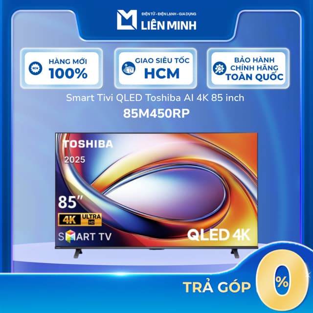 85M450RP - Smart Tivi QLED Toshiba AI 4K 85 inch - AI Picture Optimizer, AI 4K Clarity, AI HDR Enhancer -[SHIP 0Đ HCM] - Ảnh 1
