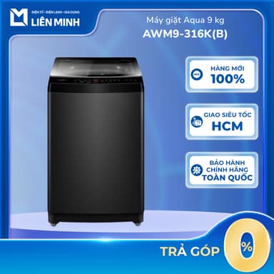 So sánh giá Máy Giặt Aqua AWM9-316K(B) (9 Kg) / AWM72-316K(S) (7.2 Kg) / AWM8-316K(B) (8 Kg) [Giao Toàn Quốc] rẻ nhất?