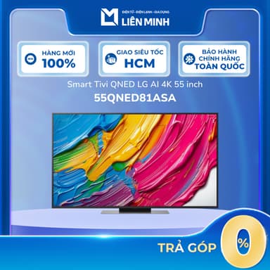 So sánh giá 55QNED81ASA - Smart Tivi LG QNED AI 4K 55 Inch 55QNED81ASA - Bảo Hành Chính Hãng rẻ nhất?