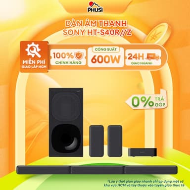 So sánh giá HT-S40R [LẮP ĐẶT HCM] Bộ loa thanh Sony HT-S40R 600W - CHÍNH HÃNG, BH 1 NĂM rẻ nhất?
