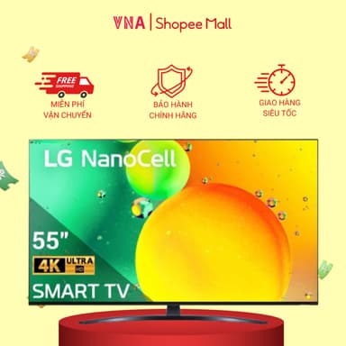 So sánh giá Smart Tivi NanoCell LG AI 4K 55 inch 55NANO76SQA - Chính hãng bảo hành 24 tháng rẻ nhất?