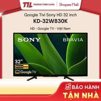 So sánh giá [Shopee - Lắp đặt 0Đ HN HCM] - KD-32W830K - Google Tivi Sony HD 32 Inch KD-32W830K rẻ nhất?