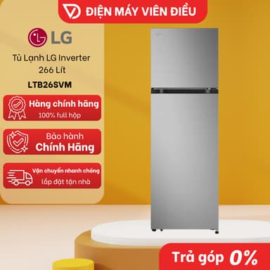 So sánh giá [FREESHIP NGHỆ AN] Tủ lạnh LG Inverter 266 lít LTB26SVM làm lạnh nhanh tiết kiệm điện gia đình tốt rẻ nhất?