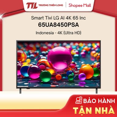 So sánh giá [Shopee - Lắp đặt 0Đ HN HCM] 65UA8450PSA | 43UA8450PSA - Smart Tivi LG AI 4K 65 Inch | 43 Inch UA8450PSA rẻ nhất?