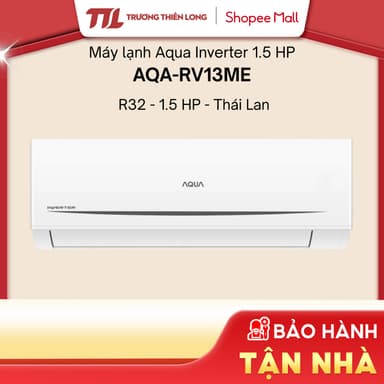 So sánh giá [Shopee - Lắp đặt 0Đ HN HCM] - AQA-RV13ME || AQA-RV13QA2 || AQA-RV18QE - Máy Lạnh AQUA Inverter 1.5 HP/ 2 HP rẻ nhất?