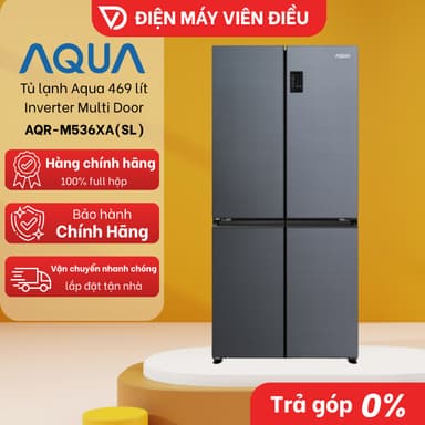 So sánh giá [FREESHIP NGHỆ AN] AQR-M536XA(SL) - Tủ lạnh Aqua 469 lít Inverter Multi Door AQR-M536XA(SL) rẻ nhất?