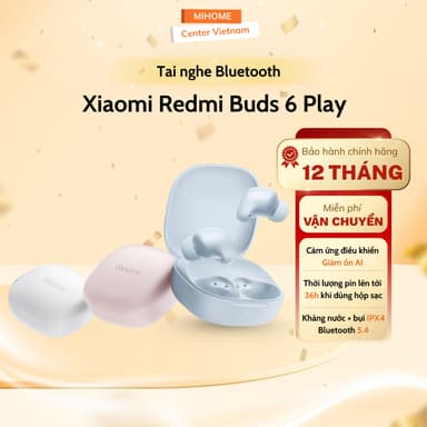 So sánh giá Tai nghe Bluetooth True Wireless Xiaomi Redmi Buds 6 Play - Bảo hành 12 Tháng rẻ nhất?