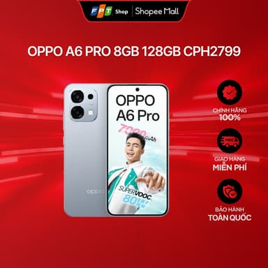 So sánh giá [Chỉ GH tận nơi] Điện thoại OPPO A6 Pro 8GB 128GB CPH2799 rẻ nhất?