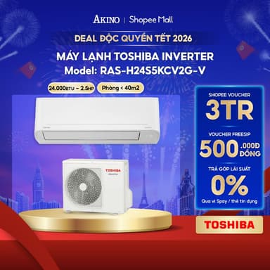 So sánh giá RAS-H24S5KCV2G-V I Máy Lạnh Toshiba Inverter Tiết Kiệm Điện 24.000BTU/2.5 HP/2.5Ngựa Model 2025 rẻ nhất?