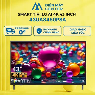So sánh giá Smart Tivi LG AI 4K 43 inch 43UA8450PSA - Bảo hành chính hãng 24 tháng rẻ nhất?