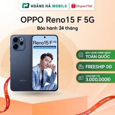 So sánh giá Điện thoại OPPO Reno15 F 5G 8GB/256GB Hỗ trợ NFC Pin 7000mAh - Chính Hãng (Nguyên Seal Chưa Active) rẻ nhất?