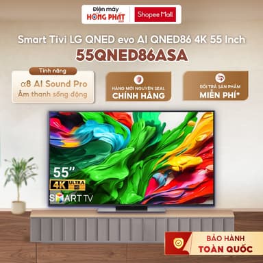 So sánh giá [GIAO TOÀN QUỐC] Smart Tivi LG QNED evo AI QNED86 4K 55 Inch 55QNED86ASA rẻ nhất?