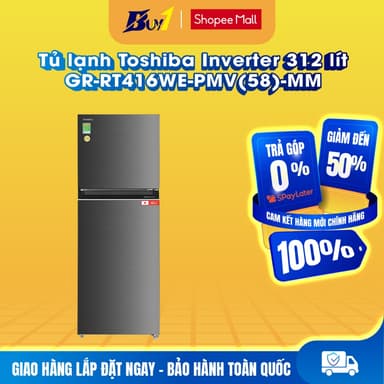 So sánh giá GR-RT416WE-PMV(58)-MM - Tủ lạnh Toshiba Inverter 312 lít GR-RT416WE-PMV(58)-MM - Hàng chính hãng rẻ nhất?