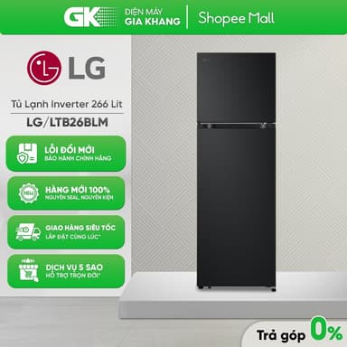 So sánh giá LTB26BLM 266 Lít | LTB21BLMD 217 Lít - Tủ Lạnh LG Ngăn Đá Trên Smart Inverter [Toàn Quốc] rẻ nhất?