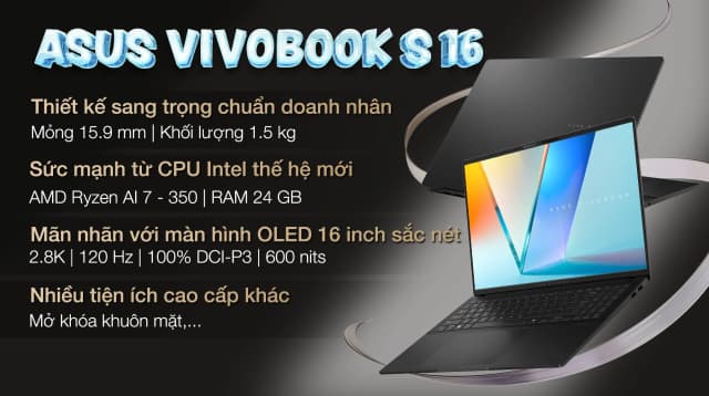 Laptop Asus Vivobook S16 M5606KA - RI016WS (R7 AI 350, 24GB, 512GB, 2.8K OLED 120Hz, OfficeH24+365, Win11) - 3