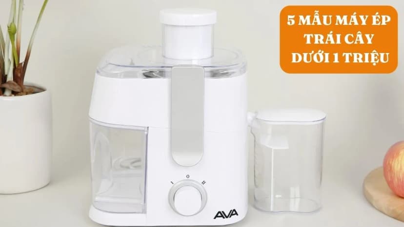 So sánh giá Máy ép trái cây AVA GS-331 - Tìm sản phẩm giá rẻ nhất - Ảnh 17