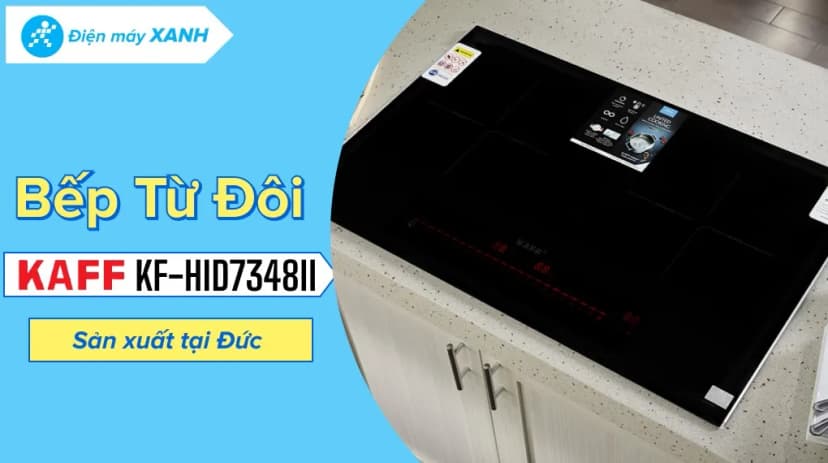 So sánh giá Bếp từ đôi âm KAFF KF-HID7348II 4600W - Tìm sản phẩm giá rẻ nhất - Ảnh 11