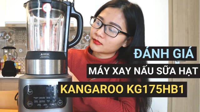 Top 1 so sánh giá Máy làm sữa hạt đa năng Kangaroo KG175HB1 - Tìm sản phẩm giá rẻ nhất - Ảnh 24