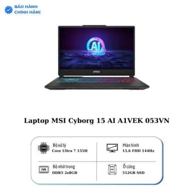 Laptop MSI Gaming Cyborg 15 AI A1VEK - 053VN (Ultra 7 155H, 16GB, 512GB, RTX 4050 6GB, Full HD 144Hz, Win11) - 14