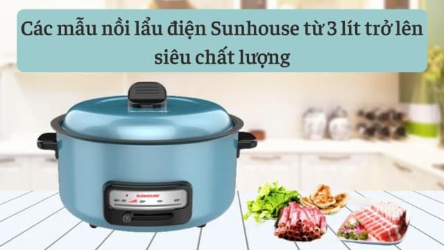 Top 1 so sánh giá Nồi lẩu điện Sunhouse SHD4527 3.5 lít - Tìm sản phẩm giá rẻ nhất - Ảnh 40