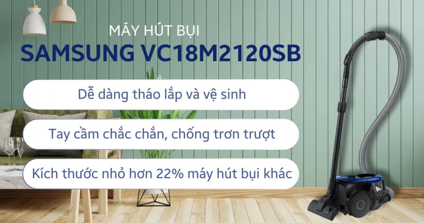Máy hút bụi dạng hộp Samsung VC18M2120SB/SV - Giá rẻ nhất hôm nay - Ảnh 86