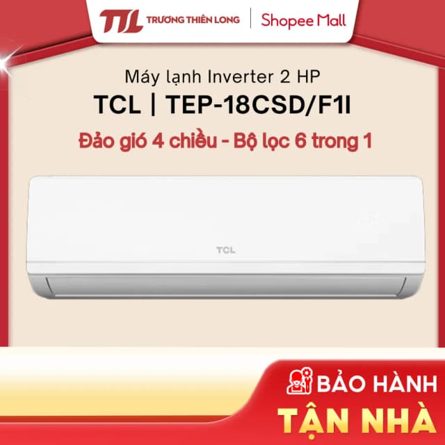 So sánh giá Máy lạnh TCL Inverter 2 HP TEP-18CSD/F1I rẻ nhất? - Ảnh 10