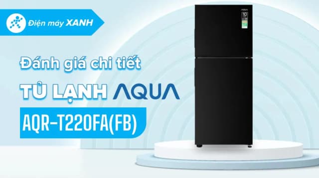 So sánh giá Tủ lạnh Aqua Inverter 189 lít AQR-T220FA(FB) rẻ nhất? - Ảnh 8